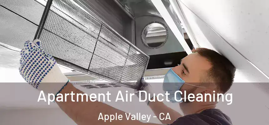 Apartment Air Duct Cleaning Apple Valley - CA